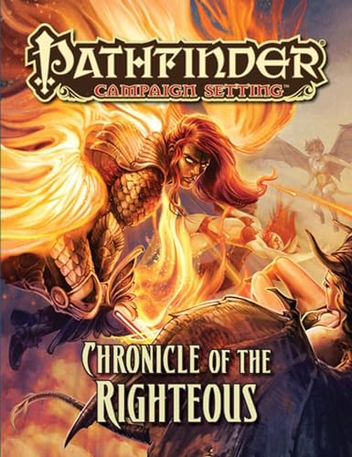 Pathfinder Campaign Setting: Chronicle of the Righteous (9781601255068) by Scott, Amber E.