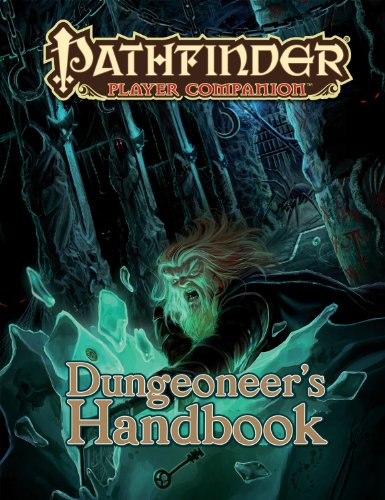 Pathfinder Player Companion: Dungeoneer's Handbook (9781601255105) by Staff, Paizo