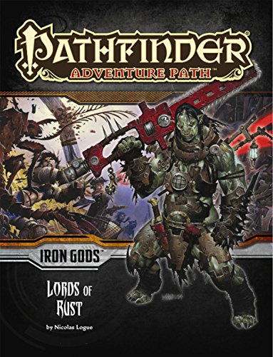 Stock image for Pathfinder Adventure Path: Iron Gods Part 2 - Lords of Rust for sale by ThriftBooks-Atlanta