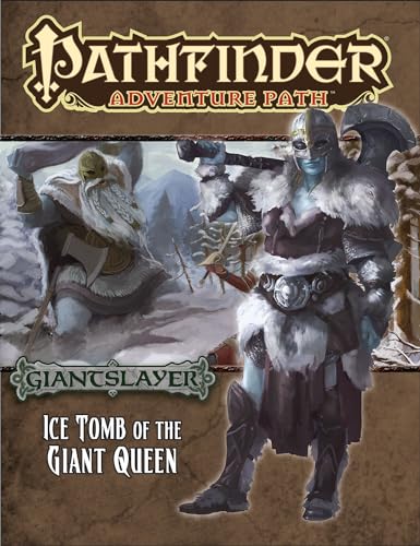 9781601257284: Pathfinder Adventure Path: Giantslayer Part 4 - Ice Tomb of the Giant Queen