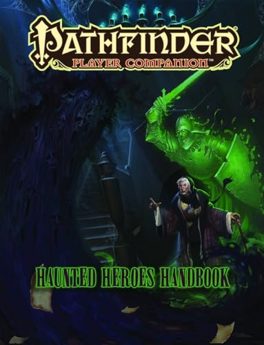 Stock image for Pathfinder Player Companion: Haunted Heroes Handbook for sale by HPB-Ruby