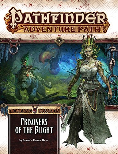 Stock image for Pathfinder Adventure Path: The Ironfang Invasion-Part 5 of 6: Prisoners of the Blight for sale by Half Price Books Inc.