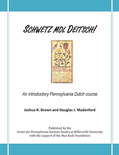 Imagen de archivo de Schwetz Mol Deitsch!: An Introductory Pennsylvania Dutch Course a la venta por THE OLD LIBRARY SHOP