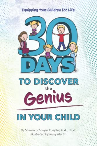 9781601267801: 30 Days to Discover the Genius in Your Child: Equipping Your Children for Life