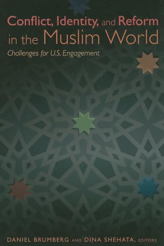 9781601270207: Conflict, Identity, and Reform in the Muslim World: Challenges for U.S. Engagement