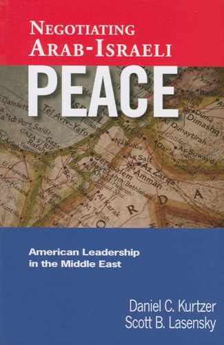 Beispielbild fr Negotiating Arab-Israeli Peace; American Leadership in the Middle East zum Verkauf von Ground Zero Books, Ltd.