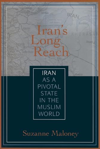Beispielbild fr Iran's Long Reach : Iran as a Pivotal State in the Muslim World zum Verkauf von Better World Books
