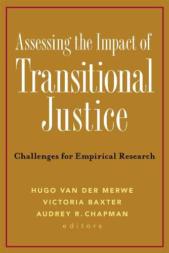 9781601270368: Assessing the Impact of Transitional Justice: Challenges for Empirical Research