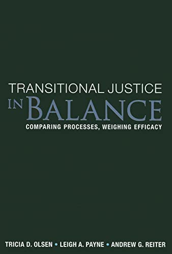 Stock image for Transitional Justice in Balance: Comparing Processes, Weighing Efficacy for sale by HPB-Ruby