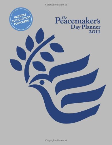 PEACEMAKER'S DAY PLANNER 2011 - U. S. Institute of Peace