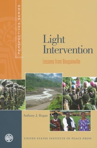 9781601270610: Light Intervention: Lessons from Bougainville (Perspectives (United States Institute of Peace Press))
