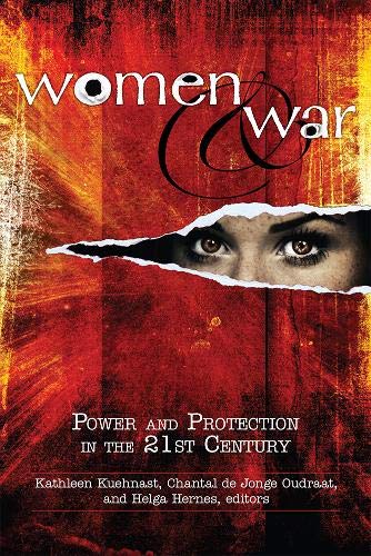 Beispielbild fr WOMEN AND WAR: Power and Protection in the 21st Century zum Verkauf von Wonder Book