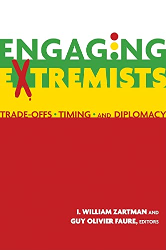 Stock image for Engaging Extremists: Trade-Offs, Timing, and Diplomacy for sale by ThriftBooks-Atlanta