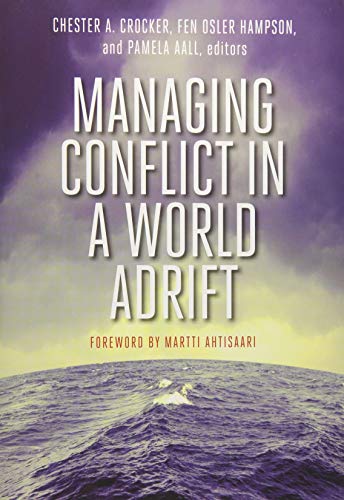 Beispielbild fr Managing Conflict in a World Adrift zum Verkauf von Book Deals