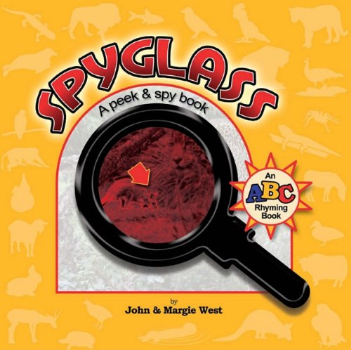 Imagen de archivo de Spyglass: A Peek & Spy Rhyming Alphabet Book [With Spy Glass Decoder] a la venta por ThriftBooks-Atlanta