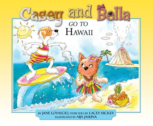 Imagen de archivo de Casey and Bella Go to Hawaii a la venta por Better World Books