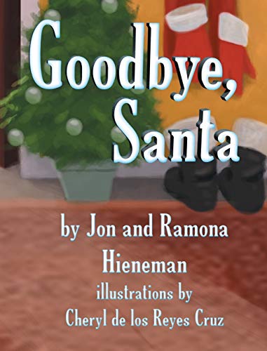 Stock image for Goodbye, Santa (Mom's Choice Awards Recipient) for sale by Lucky's Textbooks