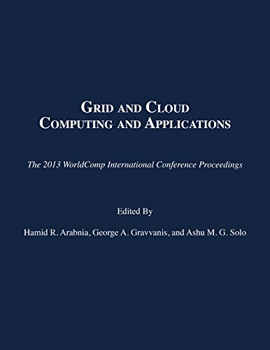 9781601322449: Grid and Cloud Computing and Applications: The 2013 Wolrdcomp International Conference Proceedings