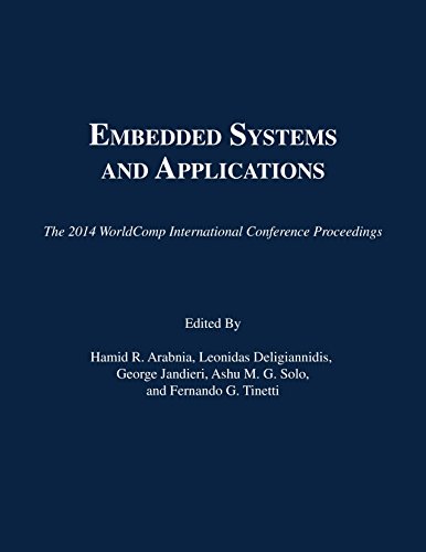 Stock image for Embedded Systems and Applications (Worldcomp International Conference Proceedings 2014) for sale by Books Puddle