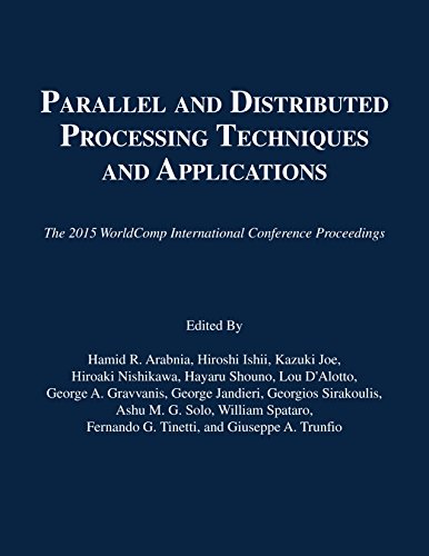 Stock image for Parallel and Distributed Processing Techniques and Applications (The 2015 WorldComp International Conference Proceedings) [Soft Cover ] for sale by booksXpress