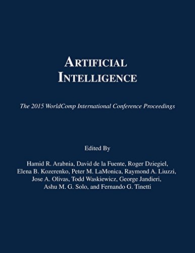 9781601324078: Artificial Intelligence: Proceedings of the 2015 International Conference on Artificial Intelligence (The 2015 WorldComp International Conference Proceedings)