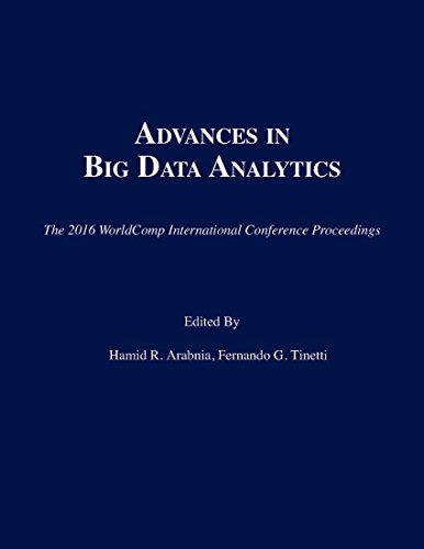 Stock image for Advances in Big Data Analytics (The 2016 WorldComp International Conference Proceedings) [Soft Cover ] for sale by booksXpress