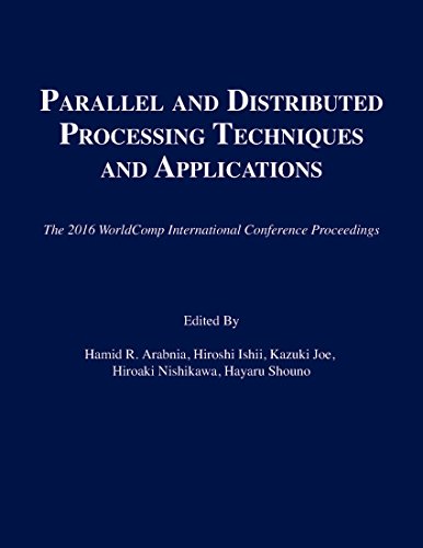 Stock image for Parallel and Distributed Processing Techniques and Applications The 2016 WorldComp International Conference Proceedings for sale by PBShop.store US