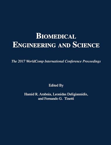 Imagen de archivo de Biomedical Engineering and Science (The 2017 WorldComp International Conference Proceedings) a la venta por Books From California