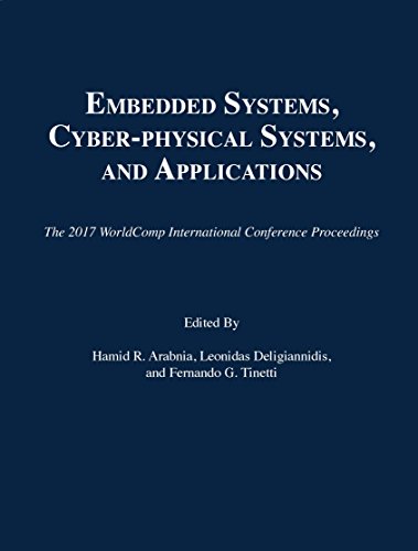 9781601324559: Embedded Systems, Cyber-Physical Systems, and Applications: Proceedings of the 2017 International Conference on Embedded Systems, Cyber-physical Systems & Applications