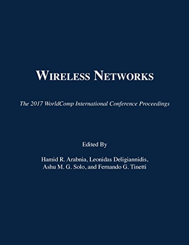 9781601324627: Wireless Networks: Proceedings of the 2017 International Conference on Wireless Networks (The 2017 WorldComp International Conference Proceedings)