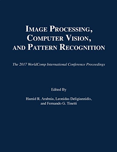 9781601324641: Image Processing, Computer Vision, and Pattern Recognition: Proceedings of the 2017 International Conference on Image Processing, Computer Vision, & ... International Conference Proceedings)
