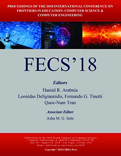 9781601324771: Frontiers in Education: Computer Science and Computer Engineering (The 2018 WorldComp International Conference Proceedings)