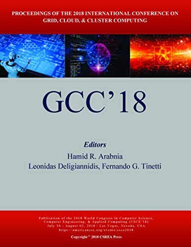 Imagen de archivo de Grid, Cloud, and Cluster Computing (The 2018 WorldComp International Conference Proceedings) a la venta por Books From California