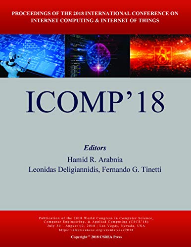 Imagen de archivo de Internet Computing and Internet of Things (The 2018 WorldComp International Conference Proceedings) a la venta por Books From California