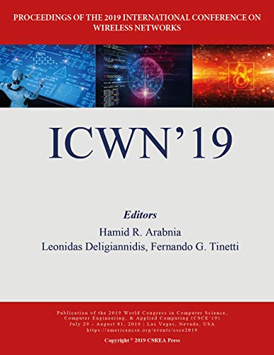 Beispielbild fr ICWN'19: Proceedings of the 2019 International Conference on Wireless Networks zum Verkauf von Revaluation Books