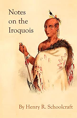 Stock image for Notes on the Iroquois or Contributions to American History, Antiquities, and General Ethnology for sale by PBShop.store US