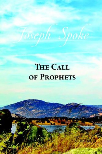 Joseph Smith Spoke: The Call of Prophets (9781601357717) by Ewald