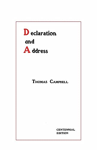 Declaration and Address - Centennial Edition (9781601358004) by Campbell, Thomas