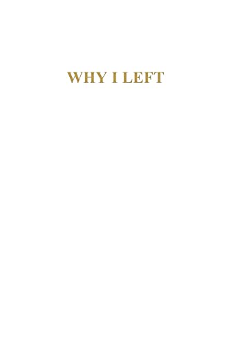 Stock image for Why I Left for sale by PBShop.store US