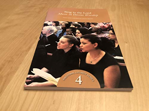 Stock image for Sing to the Lord: Music in Divine Worship (Pastoral Liturgy) for sale by Your Online Bookstore