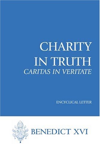 9781601370495: Charity in Truth: Caritas in Veritate: Encyclical Letter