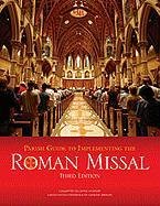 Stock image for Parish Guide to Implementing the Roman Missal for sale by Wonder Book