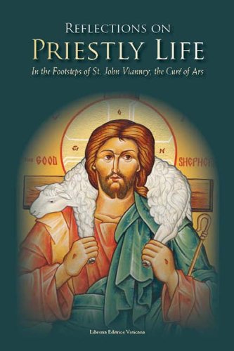 Beispielbild fr Reflections on Priestly Style : In the Footsteps of St. John Vianney, the Cure of Ars zum Verkauf von Better World Books