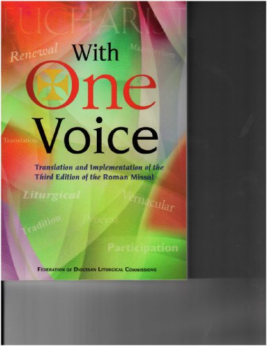Stock image for With One Voice: Translation and Implementation of the Third Edition of the Roman Missal for sale by Wonder Book