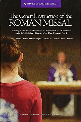 Beispielbild fr The General Instruction of the Roman Missal (Rev. Ed.) (Liturgy Documentary) zum Verkauf von Wonder Book