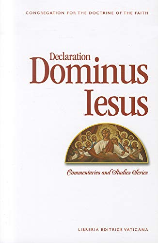 Beispielbild fr Declaration Dominus Iesus : Congregation for the Doctrine of the Faith zum Verkauf von Better World Books