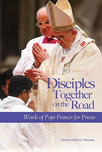 Beispielbild fr Disciples Together on the Road : Words of Pope Francis for Priests zum Verkauf von Better World Books
