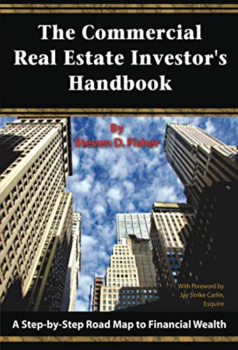 Stock image for The Commercial Real Estate Investor's Handbook: A Step-by-Step Road Map to Financial Wealth for sale by Front Cover Books