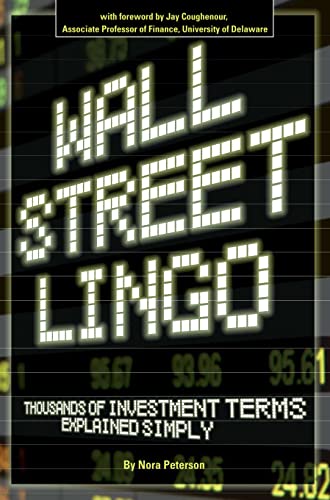 Beispielbild fr Wall Street Lingo: Thousands of Investment Terms Explained Simply zum Verkauf von Your Online Bookstore