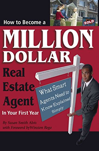 Stock image for How to Become a Million Dollar Real Estate Agent in Your First Year: What Smart Agents Need to Know Explained Simply for sale by Front Cover Books